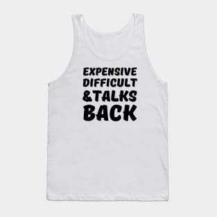 Expensive Difficult And Talks Back-Mothers Day Gift Mom Life Tank Top